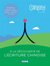 Chineasy - à la découverte de l'écriture chinoise