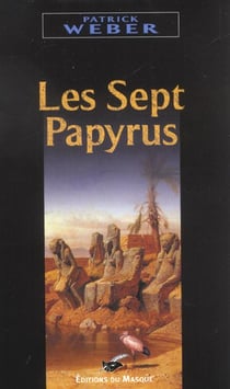 Les sept papyrus