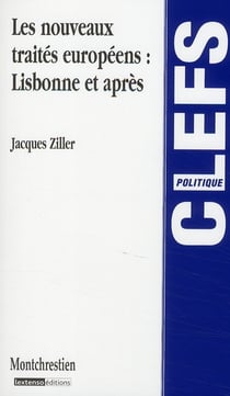 Les nouveaux traités européens Tome 1 - Lisbonne et après