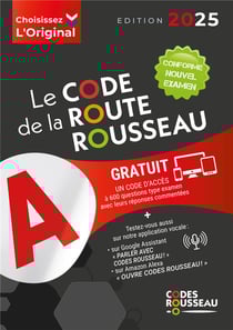 Code Rousseau : Le code de la route B (édition 2025)