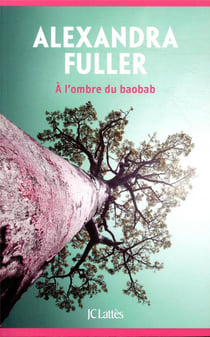 À l'ombre du baobab