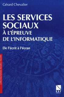 Les services sociaux a l epreuve de l informatique