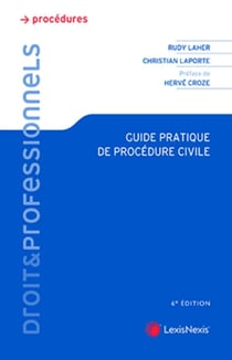 Guide pratique de procédure civile (6e édition)