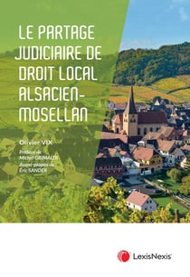 Le partage judiciaire en droit civil alsacien-mosellan