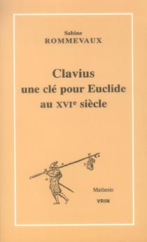 Clavius, une clé pour Euclide au XVIe siècle