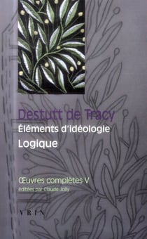 Oeuvres complètes Tome 5 - éléments d'idéologie - logique
