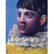 La grande parade - portrait de l'artiste en clown