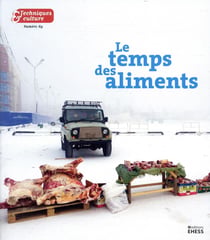 Techniques & culture n.69 : le temps des aliments