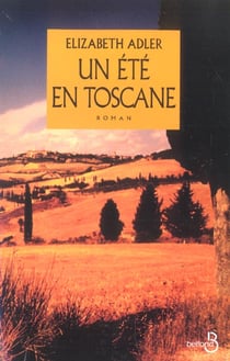 Un ete en toscane