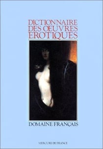 Dictionnaire des oeuvres erotiques - domaine francais