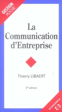 COMMUNICATION D'ENTREPRISE (LA) (2e édition)