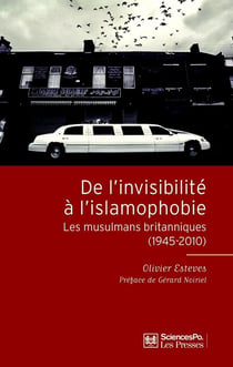 De l'invisibilité à l'islamophobie - les musulmans britanniques (1945-2010)