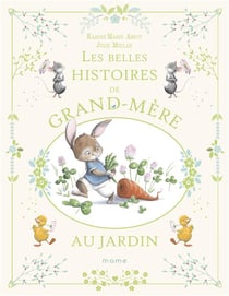 Les belles histoires de grand-mère au jardin
