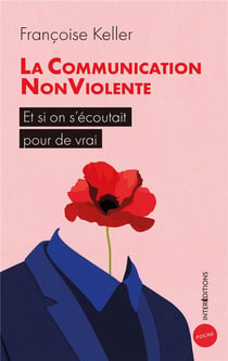 La communication nonviolente - et si on s'écoutait pour de vrai