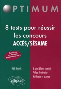 10 tests pour réussir les concours acces/sesame nouveau programme