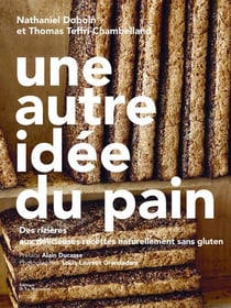 Une autre idée du pain - des rizières aux délicieuses recettes naturellement sans gluten