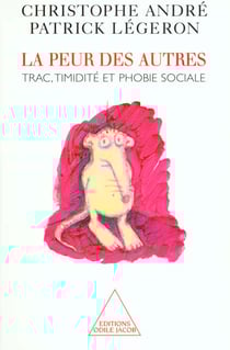 La peur des autres - trac, timidité et phobie sociale