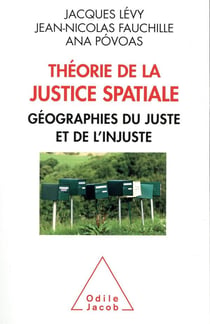 Théorie  de la justice spatiale - géographies du juste et de l'injuste