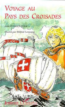 Voyage au pays des croisades