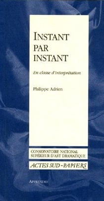 Instant par instant - en classe d'interpretation