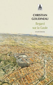 Regard sur la Gaule : recueil d'articles