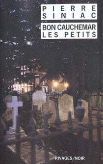 Bon cauchemar les petits