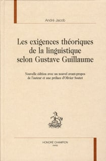 Les exigences théoriques de la linguistique selon Gustave Guillaume