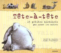 Tête-à-tête - 15 petites histoires pas comme les autres