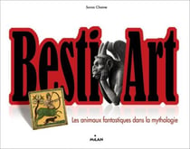Besti'art t.2 - les animaux fantastiques dans la mythologie