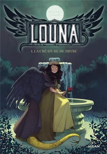Louna, la créature de bryre