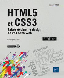 HTML5 et CSS3 - faites évoluer le design de vos sites web (2e édition)