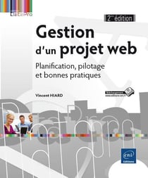 Gestion d'un projet web - planification, pilotage et bonnes pratiques (2e édition)
