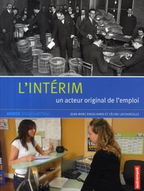 L'intérim - un acteur original de l'emploi