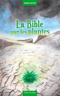 La Bible par les plantes v.2 - fables & contrefables