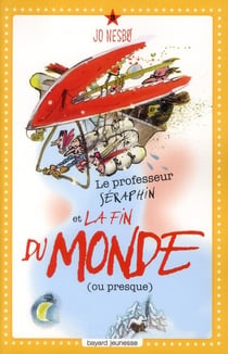 Professeur Séraphin t.3 - la fin du monde... peut-être