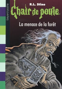 Chair de poule Tome 33 : la menace de la forêt
