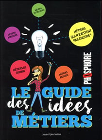 Le guide des idées de métiers