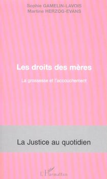 Les droits des mères : La grossesse et l'accouchement