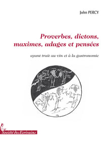 Proverbes, dictons, maximes, adages et pensées