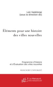 Eléments pour une histoire des villes nouvelles