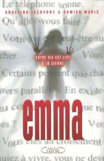 Emma - votre vie est liee a la sienne