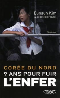Corée du Nord - 9 ans pour fuir l'enfer