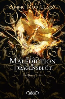 La malédiction des Dragensblöt Tome 6 : Rose et Sortiarie