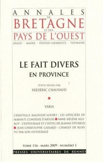 Annales de Bretagne et des Pays de l'Ouest n.116/1 : le fait divers en Province