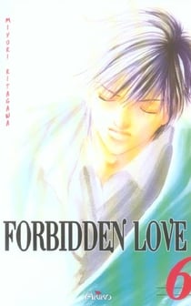 Forbidden love Tome 6