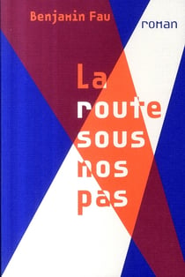 La route sous nos pas