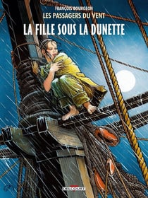 Les passagers du vent Tome 1 : la fille sous la dunette