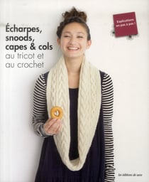 Echarpes, Snoods, Capes Et Cols Au Tricot Et Au Crochet
