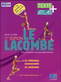 Le Lacombe - précis d'anatomie et de physiologie humaines - textes + atlas