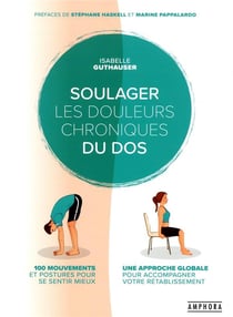Soulager ses douleurs chroniques du dos